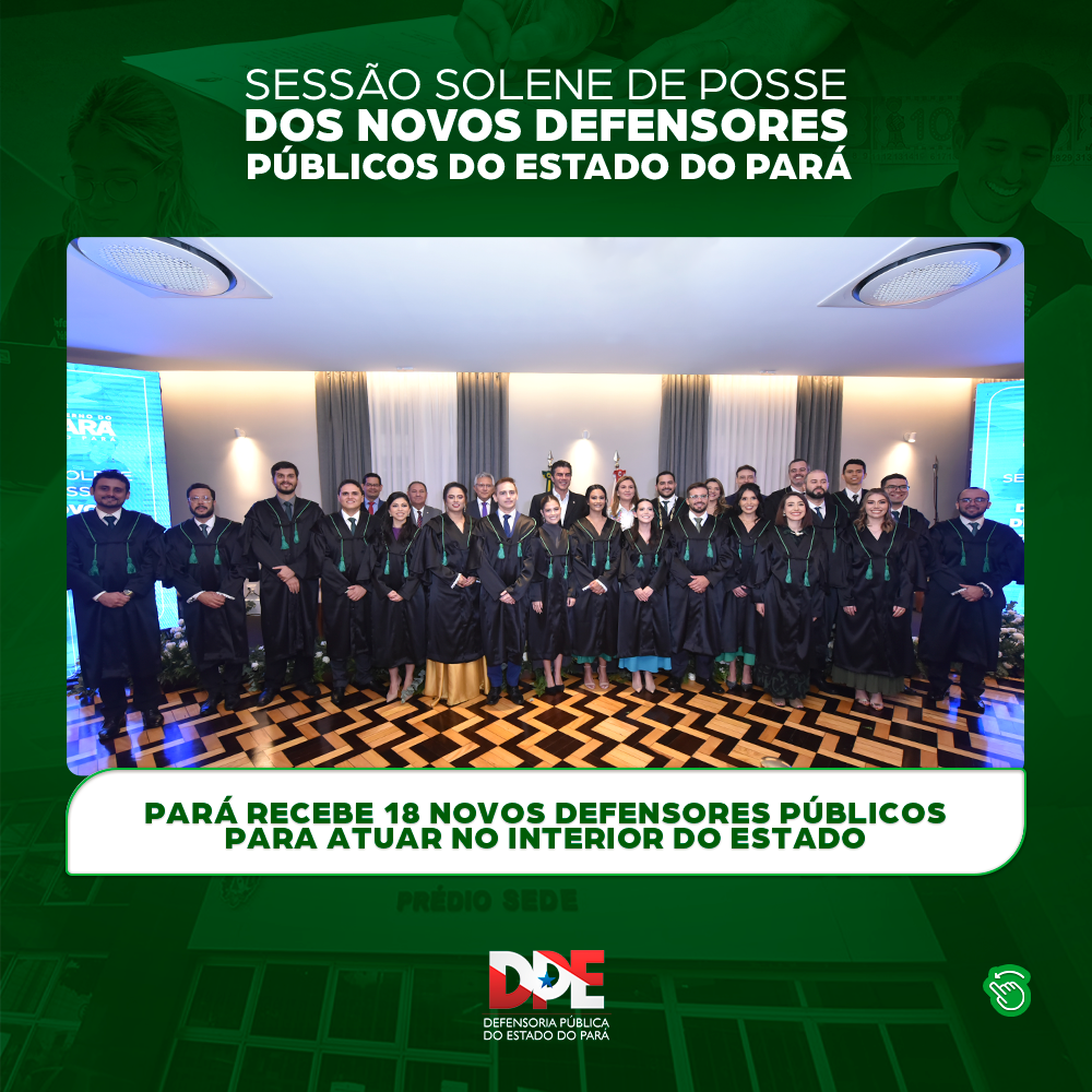 Pará recebe dezoito novos defensores públicos para atuar no interior do estado